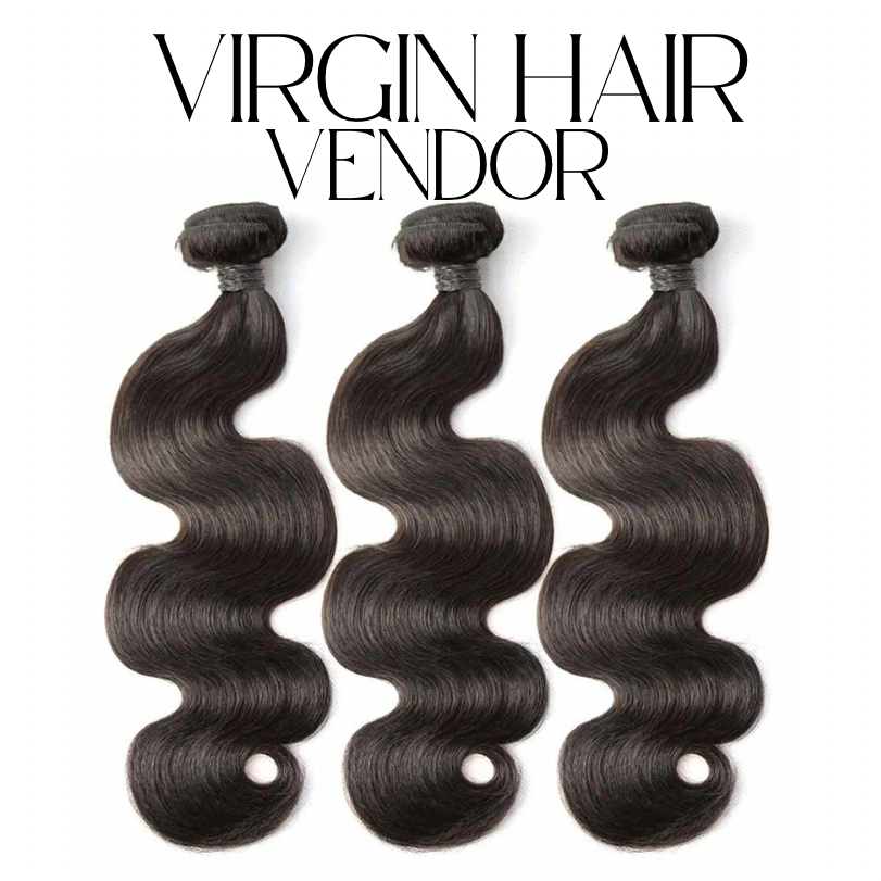 Virgin Hair Vendor